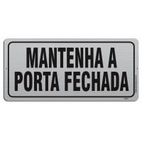 AL - 1057 - MANTENHA A PORTA FECHADA